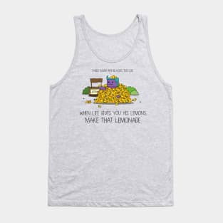 When Life Gives You His Lemons, Make That Lemonade Tank Top